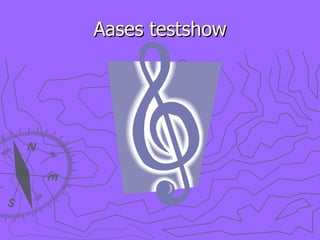 Aases testshow 