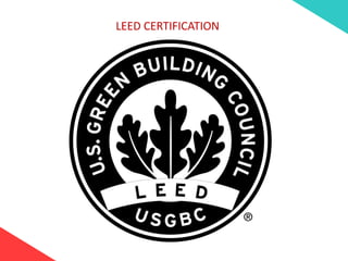 LEED CERTIFICATION
 