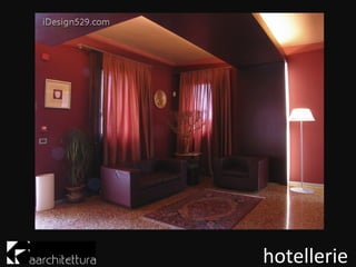 hotellerie
 