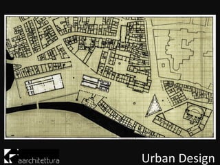 Urban Design
 