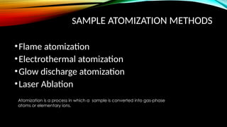 Atomic absorption Spectroscopy Instrumentation .pptx
