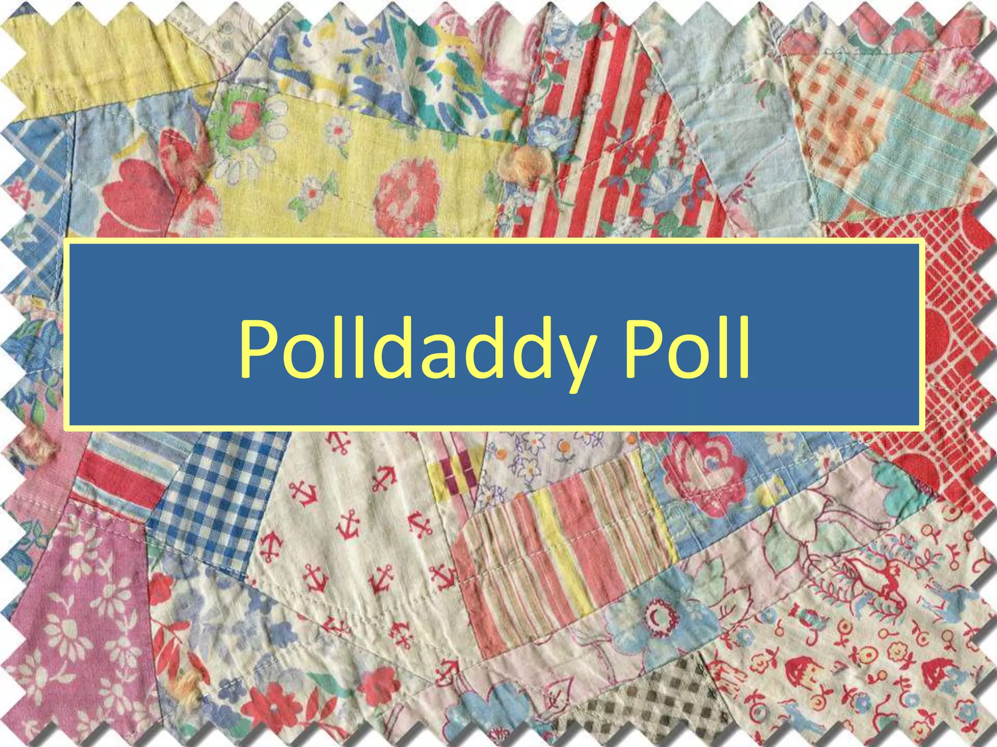 Polldaddy Poll
 