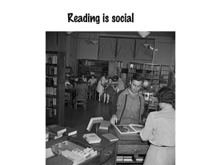 Reading is social