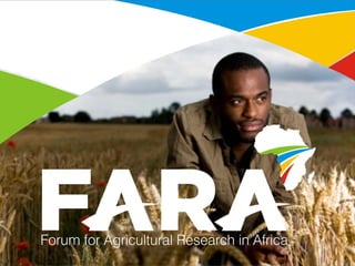 6/15/2016 1
6/15/2016 1
Forum for Agricultural Research in Africa
 