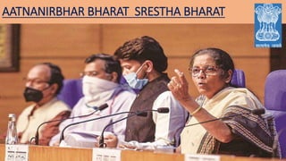 AATNANIRBHAR BHARAT SRESTHA BHARAT
 