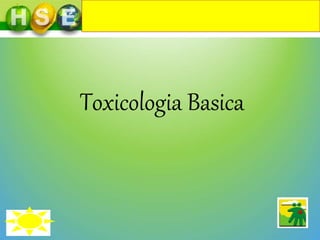 Toxicologia Basica
 