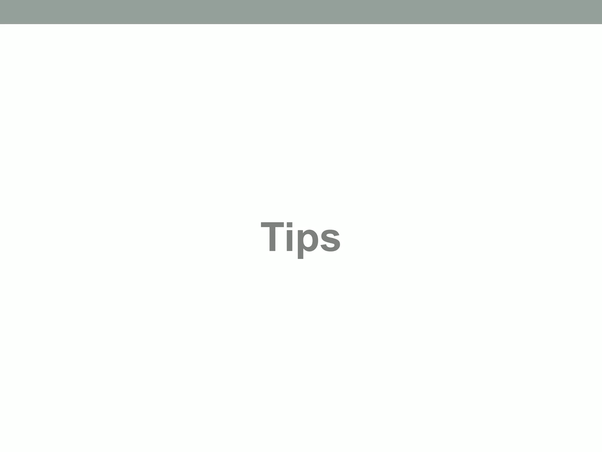 Tips 