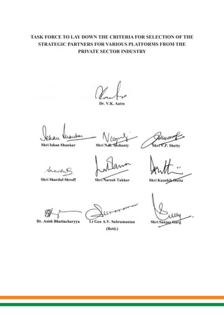 TASK FORCE TO LAY DOWN THE CRITERIA FOR SELECTION OF THE
STRATEGIC PARTNERS FOR VARIOUS PLATFORMS FROM THE
PRIVATE SECTOR INDUSTRY
 