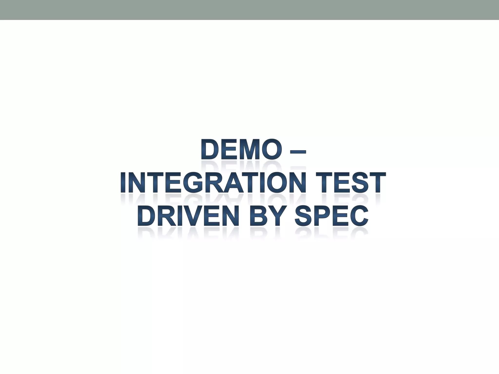 Minimize # of end-to-end tests
• AATs for journeys, not stories
• Is your new story entirely new?
• Balance high # of unit tests + selected end-to-end &
acceptance
 