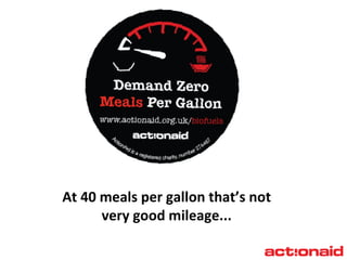 At 40 meals per gallon that’s not very good mileage... 
