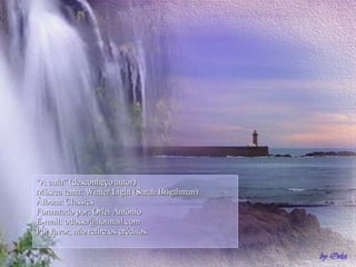 “ A aula” (desconheço autor) Música tema: Winter Light (Sarah Brigthman) Álbum: Classics Formatado por: Orlei Antônio E-mail: odossa@hotmail.com Por favor, não retire os créditos. 