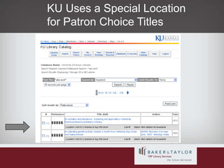 KU Uses a Special Location for Patron Choice Titles