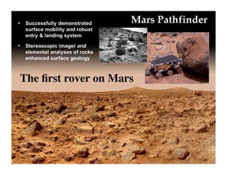 The ﬁrst rover on Mars	

 