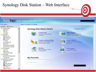 Synology Disk Station – Web Interface




                                        33
 