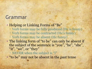 Habitual Be Examples African American Vernacular English | PPT