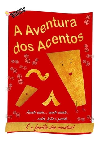 A aventura dos acentos