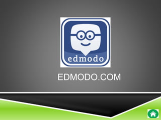 EDMODO.COM 
 