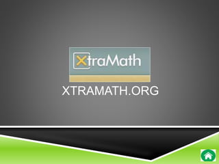 XTRAMATH.ORG 
 