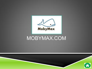 MOBYMAX.COM 
 