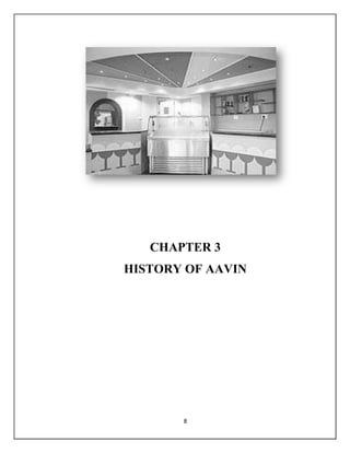 8
CHAPTER 3
HISTORY OF AAVIN
 