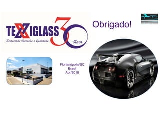 Obrigado!
Florianópolis/SC
Brasil
Abr/2018
 