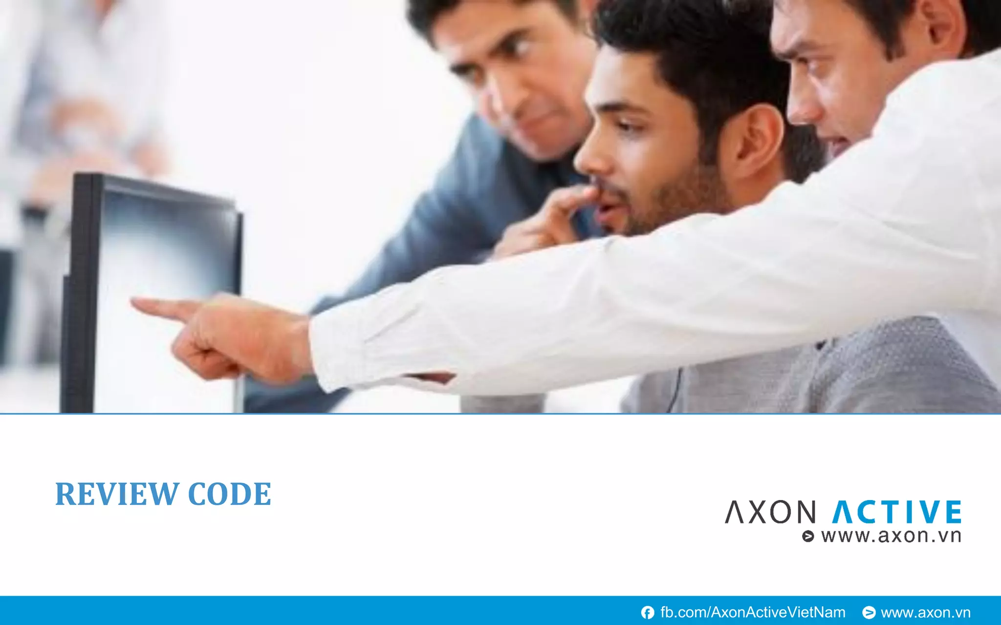 www.axon.vnfb.com/AxonActiveVietNam
REVIEW CODE
 