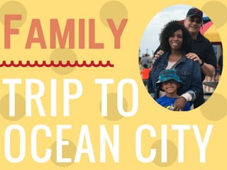 Anthony Beyer's Family Trip to Ocean City!