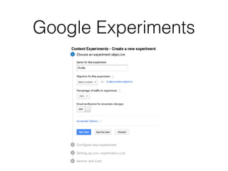 Google Experiments
 