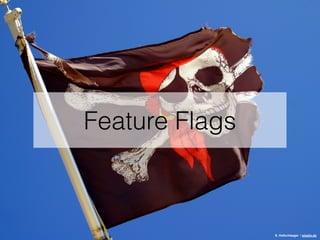 Feature Flags
S. Hofschlaeger / pixelio.de
 