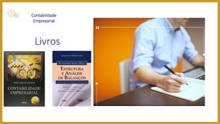 Contabilidade
Empresarial
Livros
 