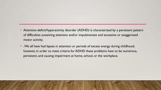 ADHD attention deficit hyperactivity disorder | PPTX