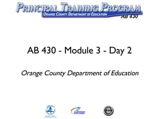 AB 430 - Module 3 - Day 2 Orange County Department of Education 