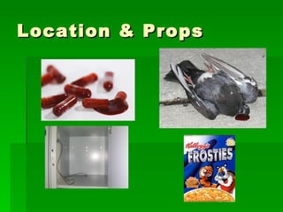 Location & Props 