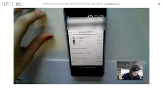 26A/B Testing Ultimate Guide / GPeC Summit Bucharest / Ricardo Tayar - @rtayar / ricardo@flat101.com
 