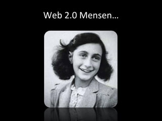 Web 2.0 Mensen… 