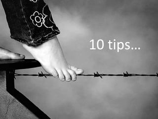 10 tips… 