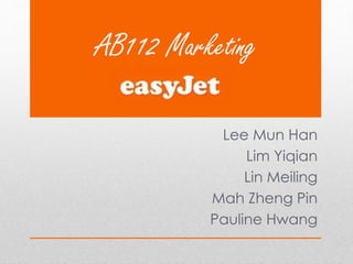 AB112 Marketing
Lee Mun Han
Lim Yiqian
Lin Meiling
Mah Zheng Pin
Pauline Hwang
 