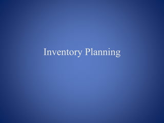 Inventory Planning