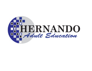 Adult Education
HERNANDO
 