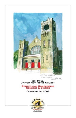 St. Paul
United Methodist Church
Centennial Homecoming
Concert & Dinner
October 14, 2006
 