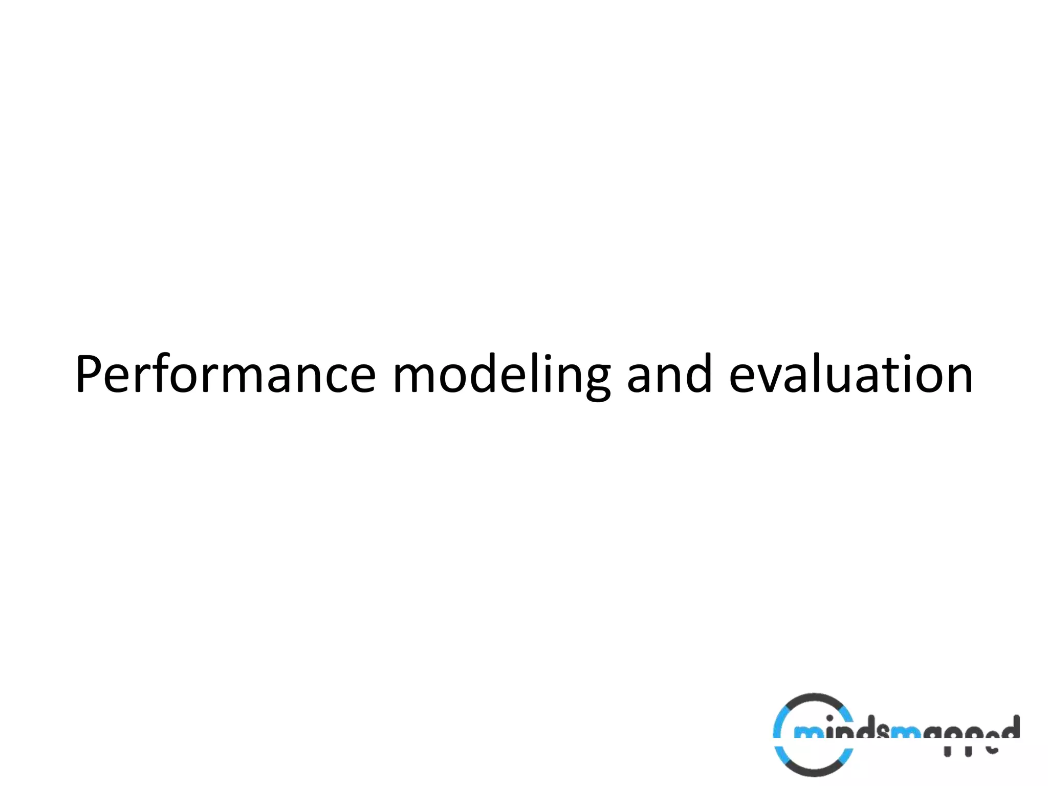 Performance modeling and evaluation
 