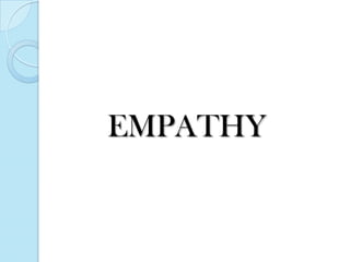EMPATHY

 