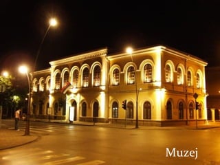 Muzej 
 