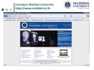 Introduce Mahidol University http://www.mahidol.ac.th   
