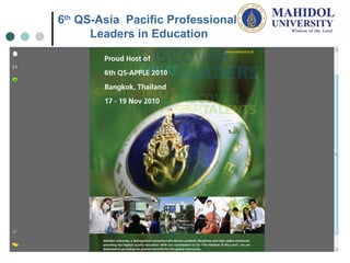 6 th  QS-Asia  Pacific Professional  Leaders in Education 