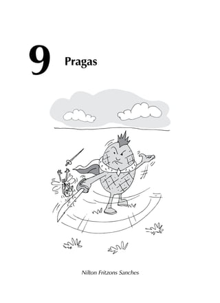 9	
Pragas
Nilton Fritzons Sanches
 