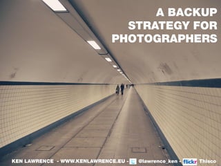 A backup strategy for photographers