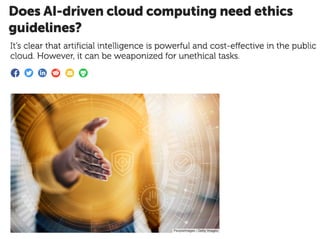 Does AI-driven cloud computing need ethics guidelines?