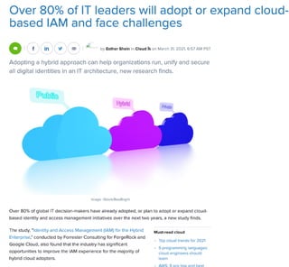 Over 80% of IT leaders will adopt or expand cloud-based IAM and face challenges