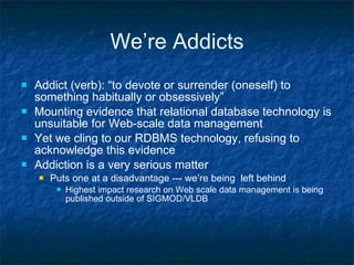 We’re Addicts <ul><li>Addict (verb): “to devote or surrender (oneself) to something habitually or obsessively” </li></ul><...